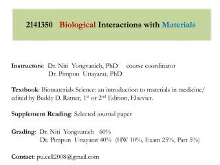 2141350 Biological Interactions with Materials
