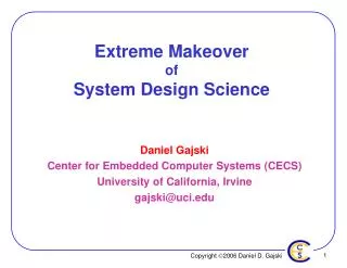 Extreme Makeover of System Design Science