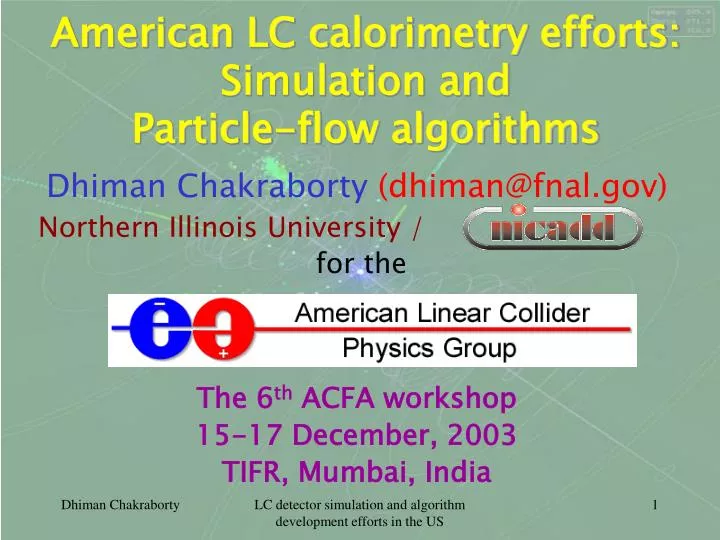 american lc calorimetry efforts simulation and particle flow algorithms