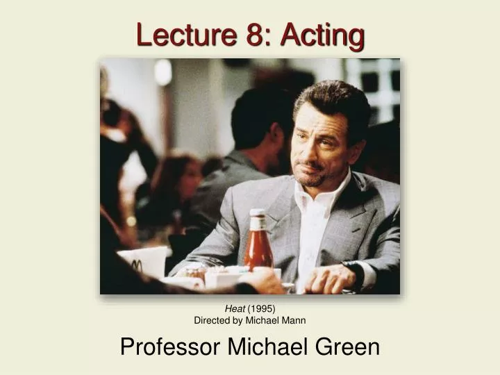 lecture 8 acting