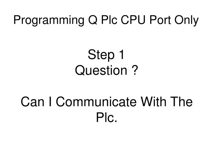 programming q plc cpu port only