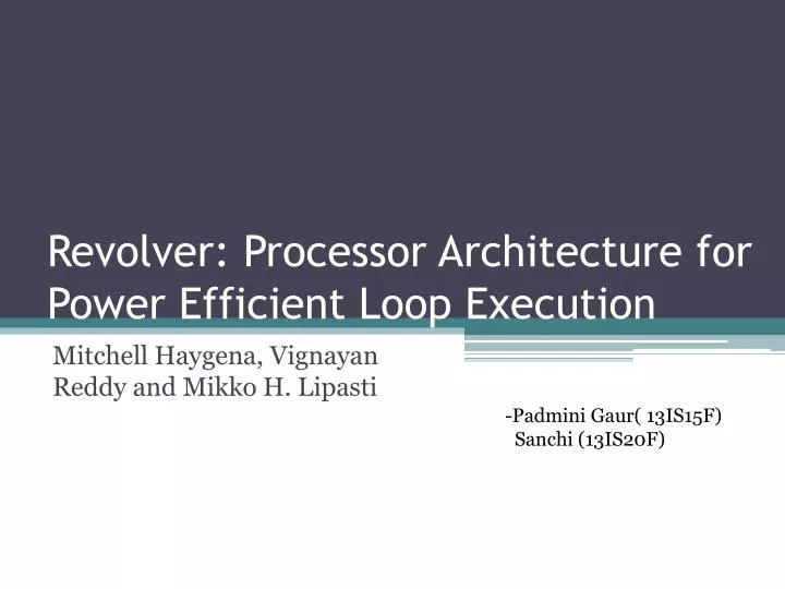 revolver processor architecture for power efficient loop execution