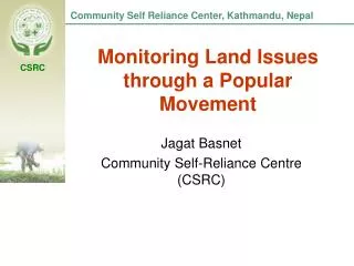 Monitoring Land Issues through a Popular Movement
