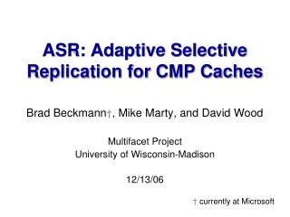 ASR: Adaptive Selective Replication for CMP Caches