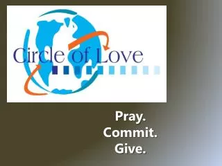 Pray. Commit. Give.