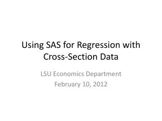 Using SAS for Regression with Cross-Section Data