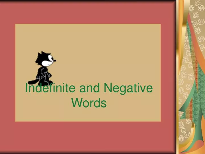 indefinite and negative words