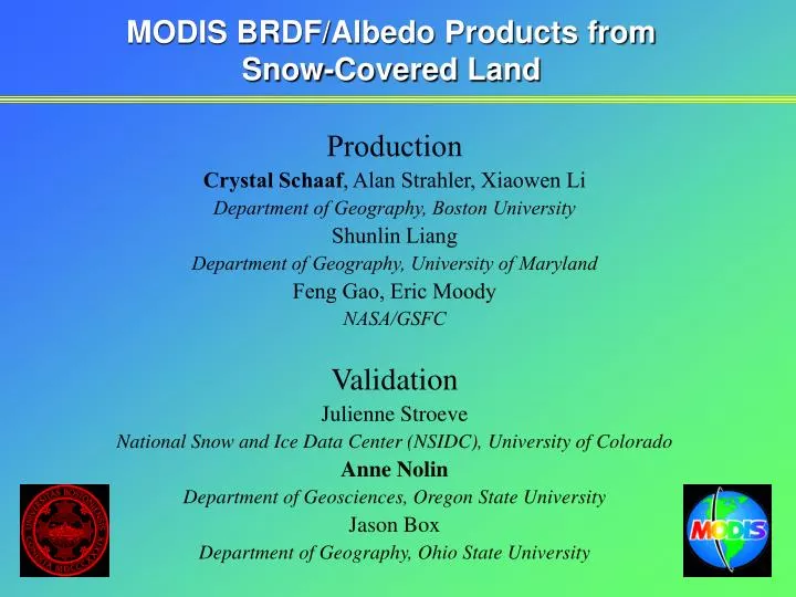 modis brdf albedo products from snow covered land