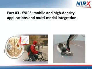 Part 03 - fNIRS : mobile and high-density applications and multi-modal integration
