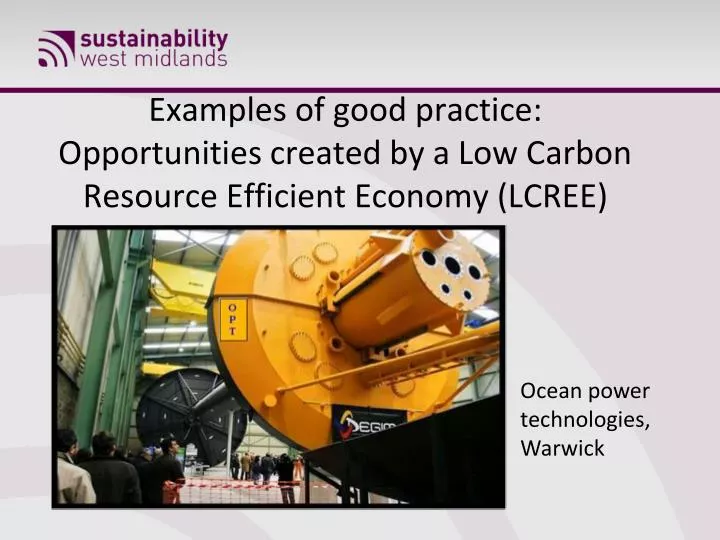 examples of good practice opportunities created by a low carbon resource efficient economy lcree