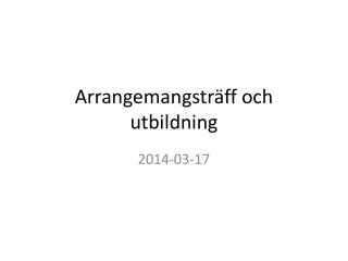 arrangemangstr ff och utbildning