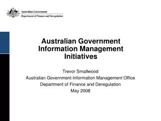 Australian Government Information Management Initiatives