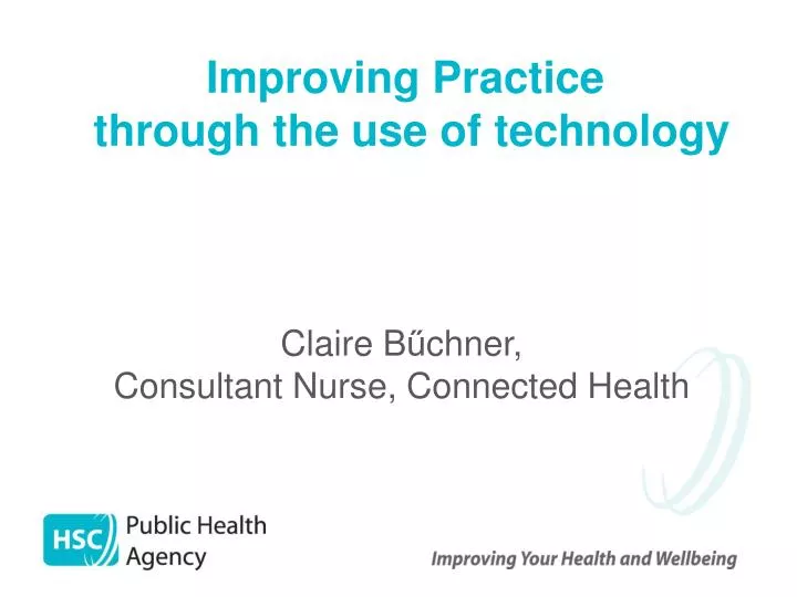 improving practice through the use of technology