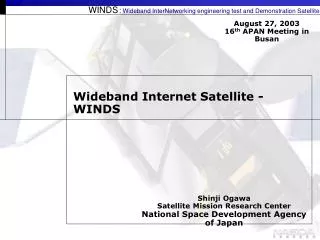 WINDS ? Wideband InterNetworking engineering test and Demonstration Satellite