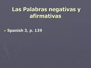 Las Palabras negativas y afirmativas