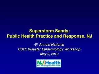 Superstorm Sandy: Public Health Practice and Response, NJ