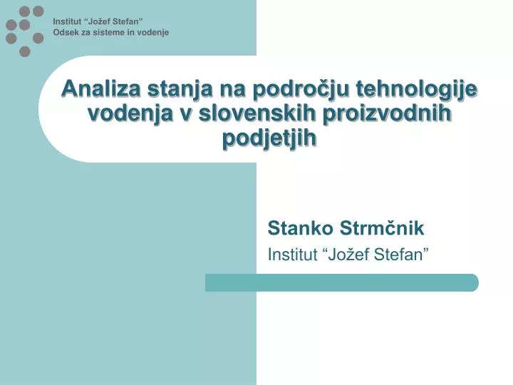 analiza stanja na podro ju tehnologije vodenja v slovenskih proizvodnih podjetjih