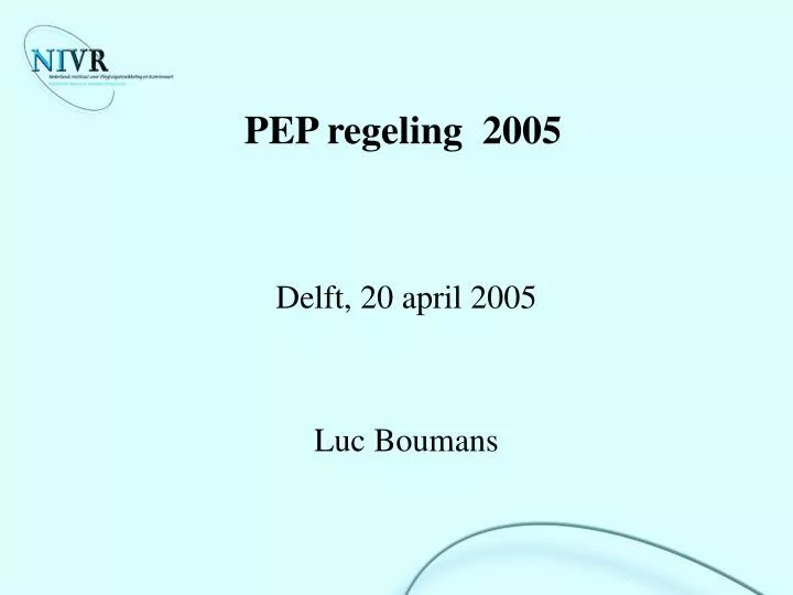 pep regeling 2005