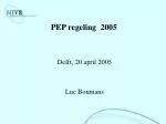 PEP regeling 2005 - slide 1
