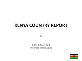 KENYA COUNTRY REPORT
