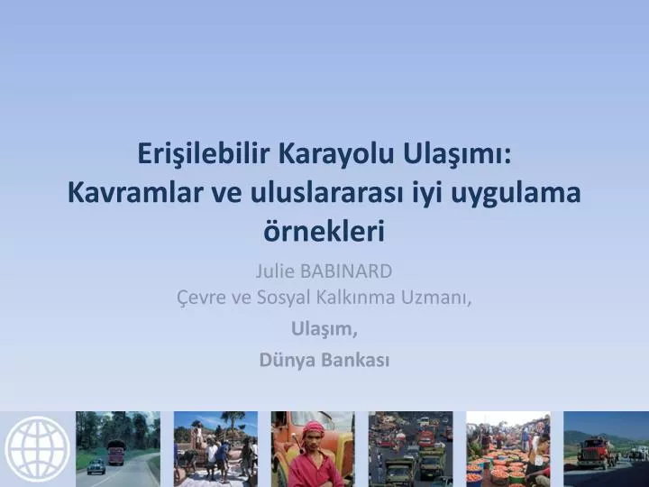 eri ilebilir karayolu ula m kavramlar ve uluslararas iyi uygulama rnekleri