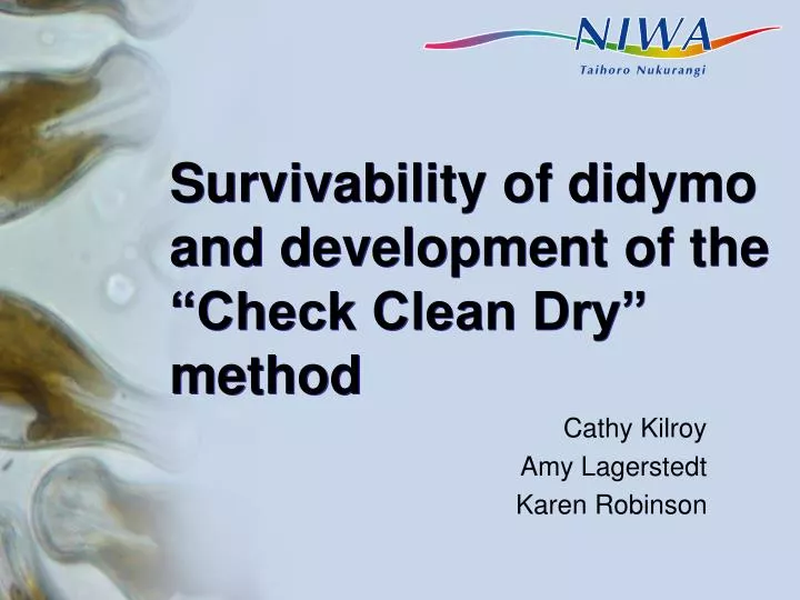 survivability of didymo and development of the check clean dry method