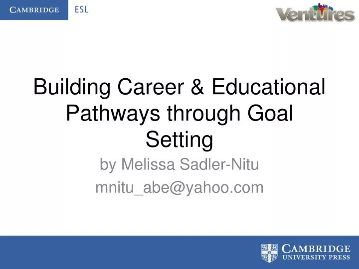 building career educational pathways through goal setting