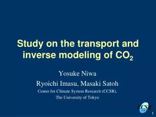 Study on the transport and inverse modeling of CO 2