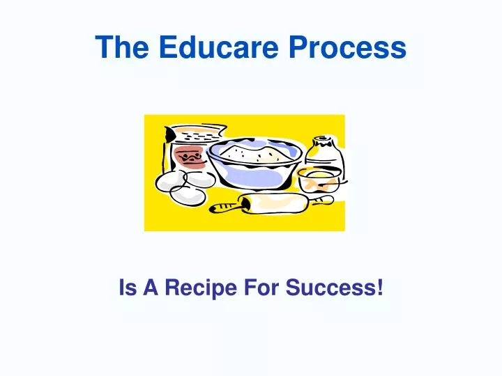the educare process