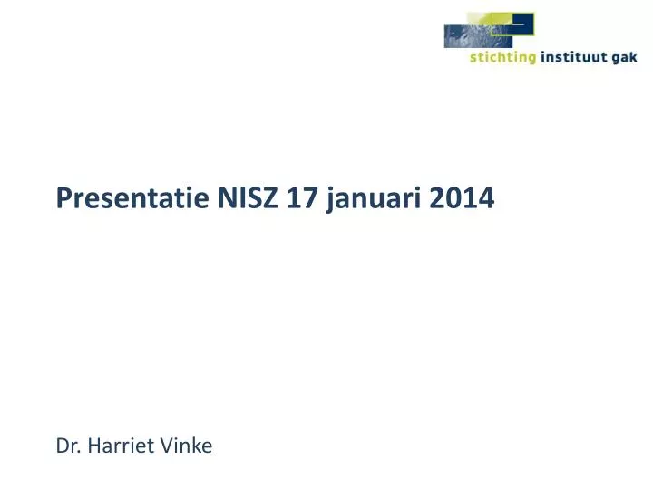 presentatie nisz 17 januari 2014 dr harriet vinke