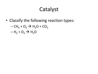 Catalyst