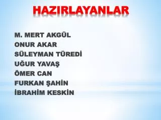 hazirlayanlar
