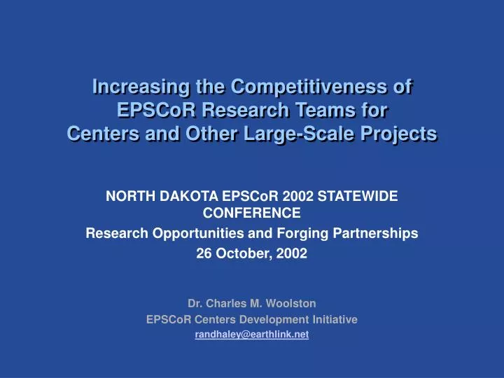 increasing the competitiveness of epscor research teams for centers and other large scale projects