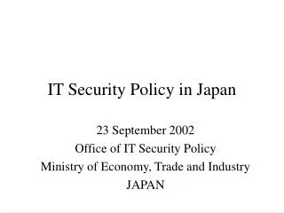 IT Security Policy in Japan