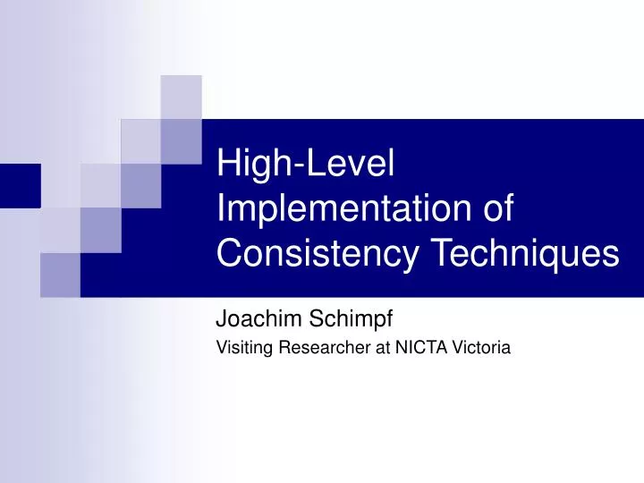 high level implementation of consistency techniques