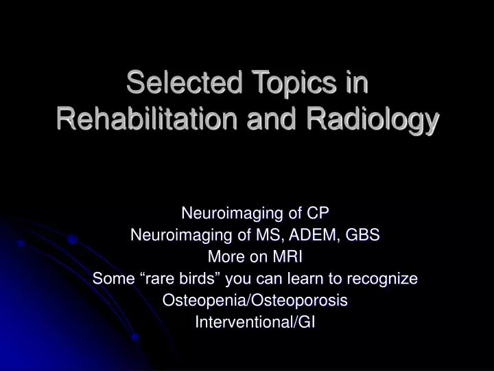 selected topics in rehabilitation and radiology