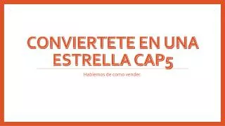 conviertete en una estrella cap5