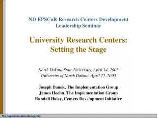 North Dakota State University, April 14, 2005 University of North Dakota, April 15, 2005