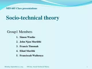 MIS 605 Class presentations Socio-technical theory