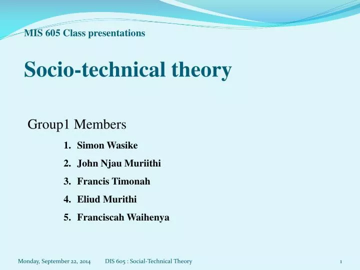 mis 605 class presentations socio technical theory