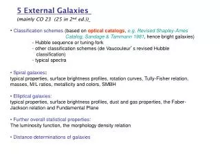 5 External Galaxies (mainly CO 23 (25 in 2 nd ed.))
