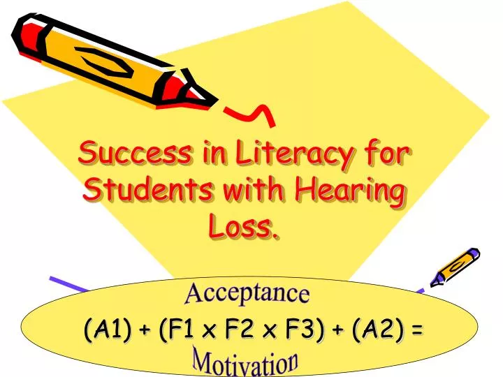 success in literacy for students with hearing loss