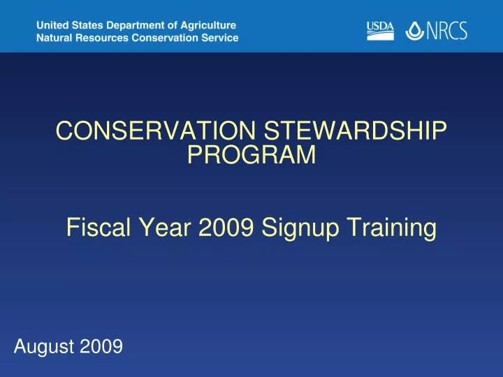 conservation stewardship program fiscal year 2009 signup training