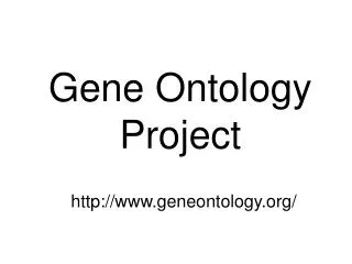 Gene Ontology Project geneontology/