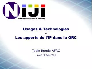 usages technologies les apports de l ip dans la grc