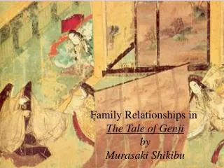 Family Relationships in The Tale of Genji by Murasaki Shikibu