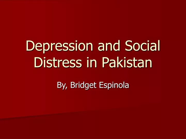 depression and social distress in pakistan