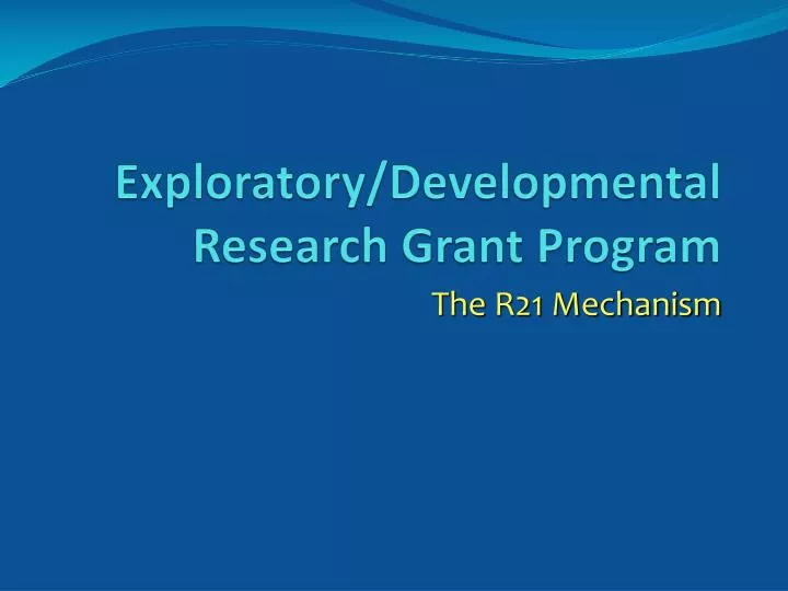 exploratory developmental research grant program