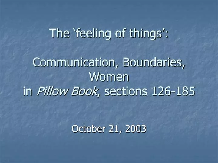 the feeling of things communication boundaries women in pillow book sections 126 185