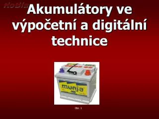 akumul tory ve v po etn a digit ln technice